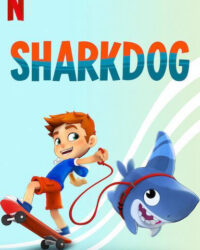 Sharkdog: Chú chó cá mập