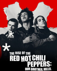 Sự trỗi dậy của Red Hot Chili Peppers: Người anh em, Hillel