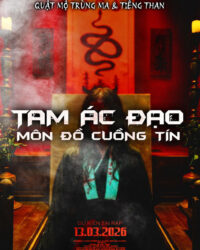 Tam Ác Đạo: Môn Đồ Cuồng Tín Tam Ác Đạo: Môn Đồ Cuồng Tín