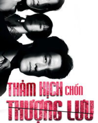 Thảm Kịch Chốn Thượng Lưu