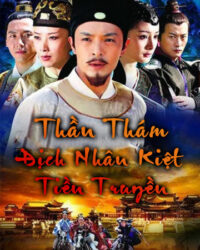 Thần Thám Địch Nhân Kiệt Tiền Truyện