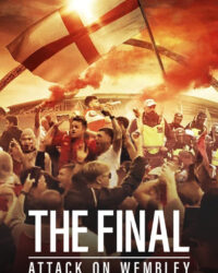 The Final: Attack on Wembley The Final: Attack on Wembley
