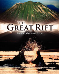 The Great Rift: Africa's Wild Heart The Great Rift: Africa's Wild Heart