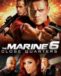 The Marine 6: Close Quarters The Marine 6: Close Quarters