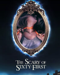 The Scary of Sixty-First