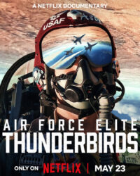 Thunderbirds: Phi Đội Tinh Nhuệ Của Không Lực Mỹ