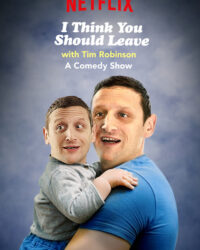 Tim Robinson: Tôi nghĩ bạn nên ra về (Phần 1) Tim Robinson: Tôi nghĩ bạn nên ra về (Phần 1)