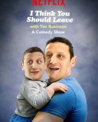 Tim Robinson: Tôi nghĩ bạn nên ra về (Phần 3) Tim Robinson: Tôi nghĩ bạn nên ra về (Phần 3)