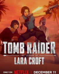 Tomb Raider: Huyền thoại Lara Croft (Phần 2)