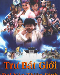 Trư Bát Giới Đại Náo Thiên Đình Trư Bát Giới Đại Náo Thiên Đình