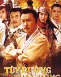 Tùy Đường Xưng Hùng (Phần 1)