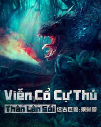 Viễn Cổ Cự Thú: Thằn Lằn Sói