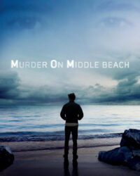 Vụ Án Mạng Trên Đường Middle Beach