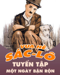 Vua Hề Sác-lô: Tuyển Tập Một Ngày Bận Rộn
