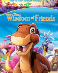 Vùng Đất Thời Tiền Sử 13: Triết Lý Của Tình Bạn