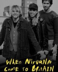 When Nirvana Came to Britain