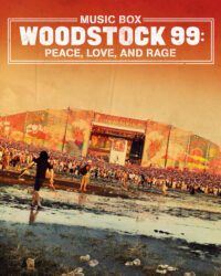 Woodstock 99: Hòa Bình, Tình Yêu và Cơn Thịnh Nộ