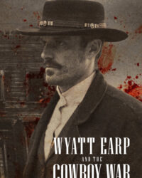 Wyatt Earp và cuộc chiến cao bồi